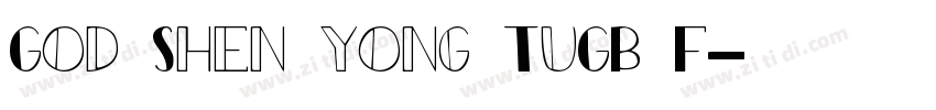 God Shen yong TuGB F字体转换
